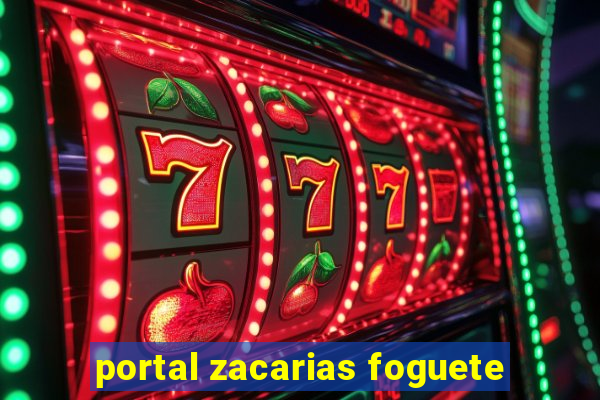 portal zacarias foguete